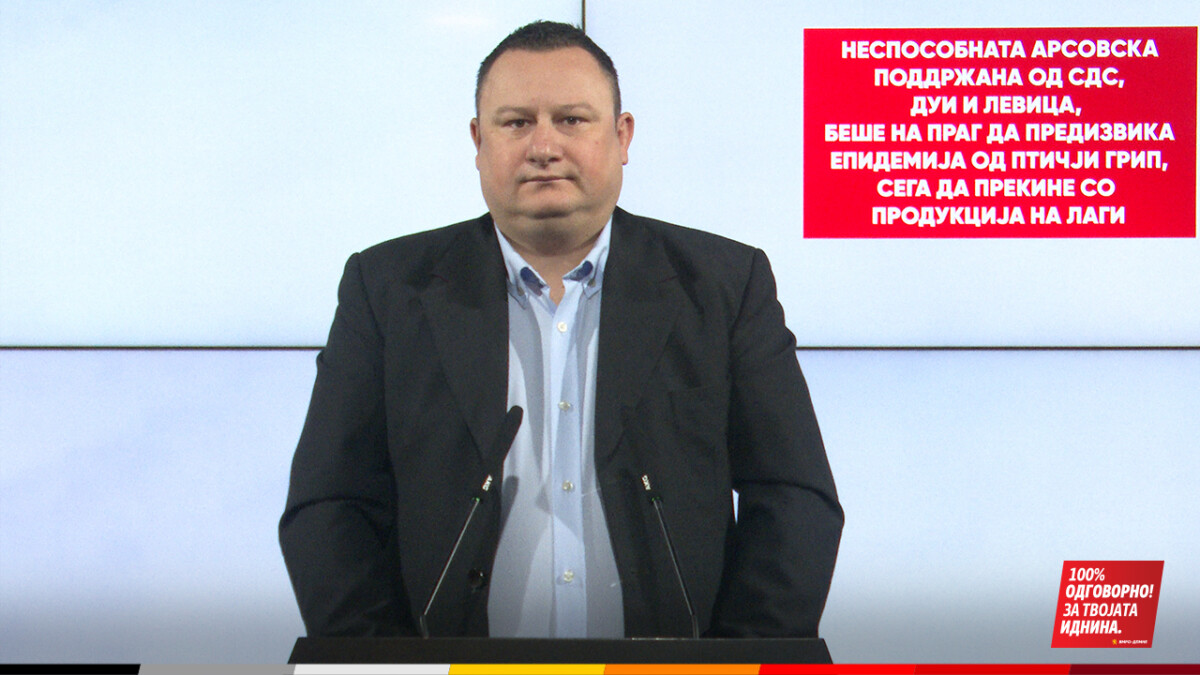Кирков: Неспособната Арсовска поддржана од СДС, ДУИ и Левица, беше на праг да предизвика епидемија од птичји грип, сега да прекине со продукција на лаги
