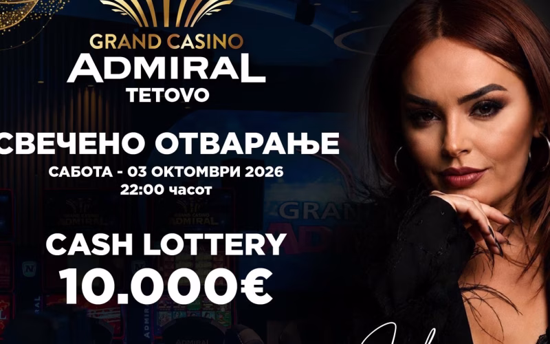 Свечено отворање на Grand Casino Admiral Tetovo 